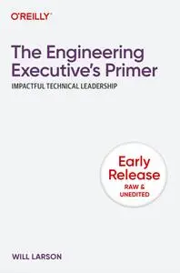 The Engineering Executive's Primer