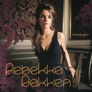 Rebekka BAKKEN - Is it you (2005) repost