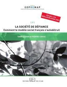 Y. Algan, P. Cahuc, "La société de défiance : Comment le modèle social français s'autodétruit"