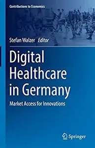 Digital Healthcare in Germany: Market Access for Innovations