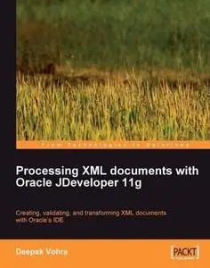 Processing XML documents with Oracle JDeveloper 11g [Repost]