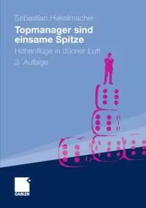 Topmanager sind einsame Spitze: Höhenflüge in dünner Luft