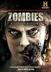 History Channel - Zombies: A Living History (2011)