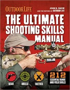 The Ultimate Shooting Skills Manual: 212 Recreational Shooting Tips