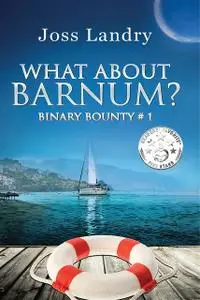 «What About Barnum» by Joss Landry
