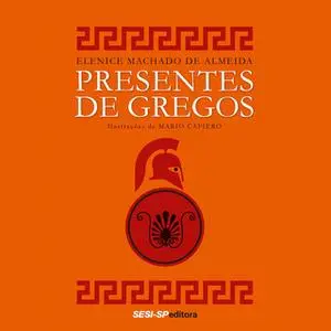 «Presentes de gregos» by Elenice Machado de Almeida