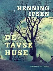 «De tavse huse» by Henning Ipsen