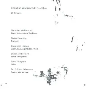Christian Wallumrod Ensemble - Outstairs (2013) {ECM}