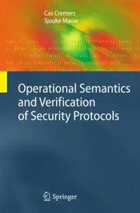 Operational Semantics and Verification of Security Protocols (Repost)