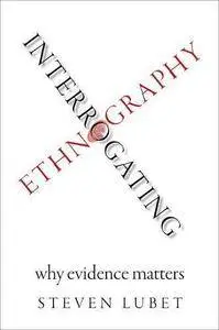 Evidence and Ethnography: Why It Matters and How to Get It Right