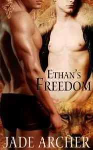 «Ethan's Freedom» by Jade Archer