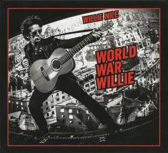 Willie Nile - World War Willie (2016)