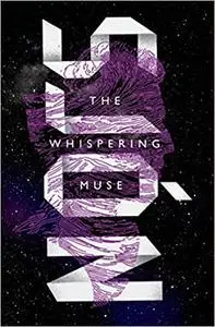 The Whispering Muse: A Novel