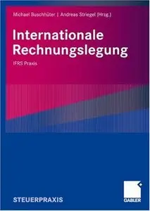 Internationale Rechnungslegung: IFRS Praxis