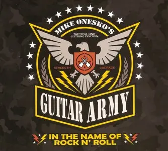 Mike Onesko's Guitar Army - In The Name Of Rock N' Roll (2015)