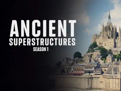 ZDF - Ancient Superstructures: Series 1 (2018)