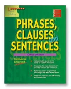 Phrases, Clauses and Sentences