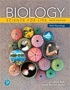 Biology: Science for Life with Physiology  Ed 6