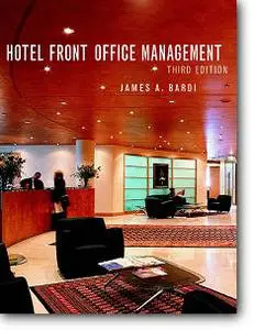 James A. Bardi, «Hotel Front Office Management» (3rd edition)