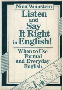Nina Weinstein, "Listen and Say It Right in English: When to Use Formal and Everyday English" (repost)