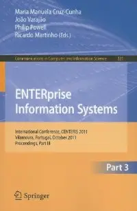 ENTERprise Information Systems: International Conference, CENTERIS 2011