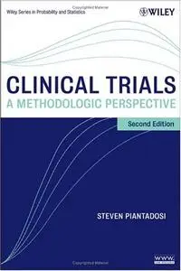 Clinical Trials: A Methodologic Perspective