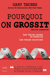 Pourquoi on grossit - Gary Taubes