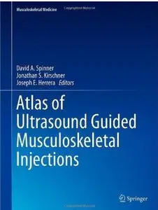 Atlas of Ultrasound Guided Musculoskeletal Injections [Repost]