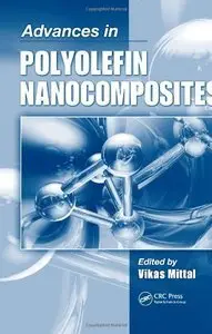 Advances in Polyolefin Nanocomposites (repost)