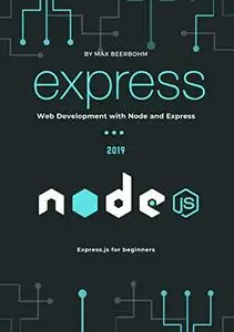 Express.js: Web Development with Node and Express