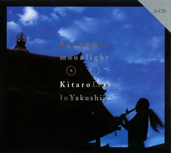 Kitaro - Daylight, Moonlight: Live in Yakushiji (2004) 2CDs