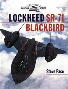 Lockheed SR-71 Blackbird (Crowood Aviation Series) (repost)