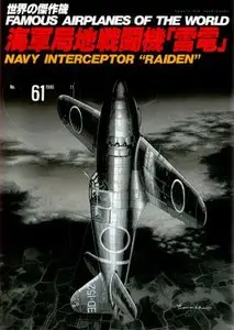 Famous Airplanes Of The World 61: Mitsubishi J2M Raiden (Jack) Navy Interceptor