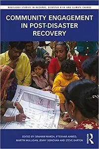 Community Engagement in Post-Disaster Recovery