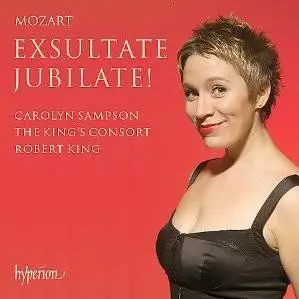Mozart – Exsultate Jubilate! – Sampson, King’s Consort, King (2006)
