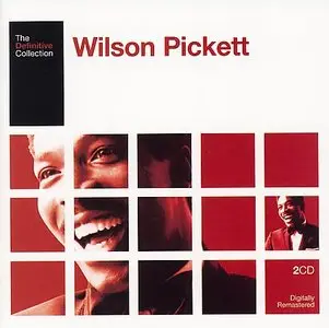 Wilson Pickett - The Definitive Collection (2006)