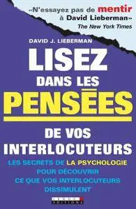 David J. Lieberman, "Lisez dans les pensées de vos interlocuteurs" (repost)