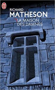 La Maison des damnés - Richard Matheson