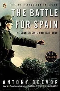 The Battle for Spain: The Spanish Civil War 1936-1939 [Repost]