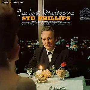 Stu Phillips - Our Last Rendezvous (1968/2018) [Official Digital Download 24/96]