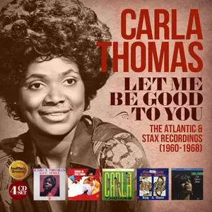 Carla Thomas - Let Me Be Good To You (The Atlantic & Stax Recordings 1960-1968) (2020)