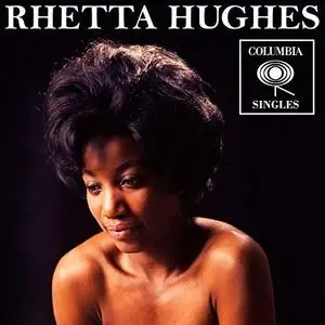 Rhetta Hughes - Columbia Singles (2018) [Official Digital Download 24/192]