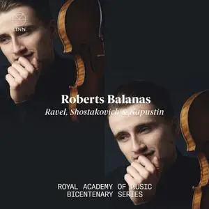 Roberts Balanas and Siqian Li - Ravel, Shostavovich & Kasputin (The Royal Academy of Music Bicentenary Series) (2021) [24/96]