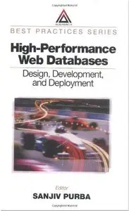High-Performance Web Databases: Design, Development, and Deployment (Repost)