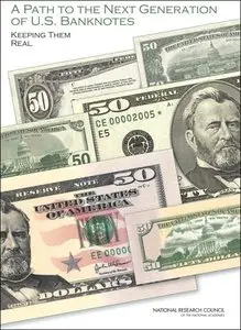 A Path to the Next Generation of U.S. Banknotes: Keeping Them Real (repost)