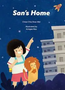 «San's Home» by Chew Chia Shao Wei