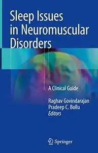 Sleep Issues in Neuromuscular Disorders: A Clinical Guide (Repost)