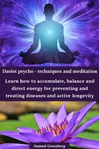 Daoist psycho - techniques and meditation