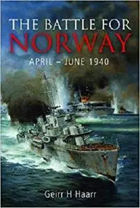 The Battle for Norway, April-June 1940