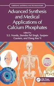 Advanced Synthesis and Medical Applications of Calcium Phosphates